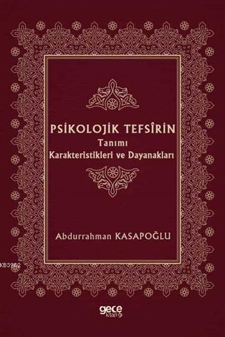 Psikolojik Tefsirin Tanımı Karakteristikleri ve Dayanakları