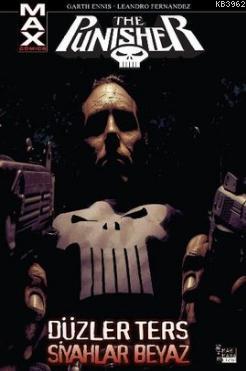 Punisher Max 4: Düzler Ters Siyahlar Beyaz Garth Ennis