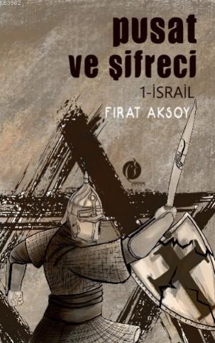 Pusat ve Şifreci 1- İsrail