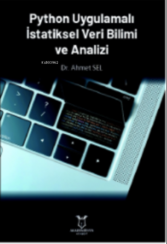 Python Uygulamalı İstatiksel Veri Bilimi ve Analizi Ahmet Sel