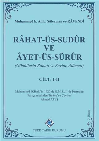 Rahat-Üs-Sudür ve Ayet-Üs-Sürür (Cilt 1-2) Gönüllerin Rahatı ve Sevinç Alameti