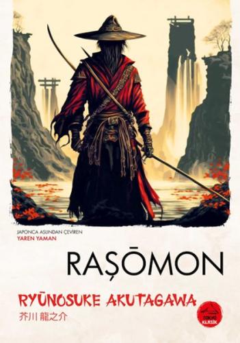 Raşomon - Japon Klasikleri Ryunosuke Akutagawa