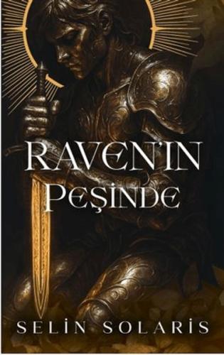 Raven'ın Peşinde (Ciltli) Selin Solaris