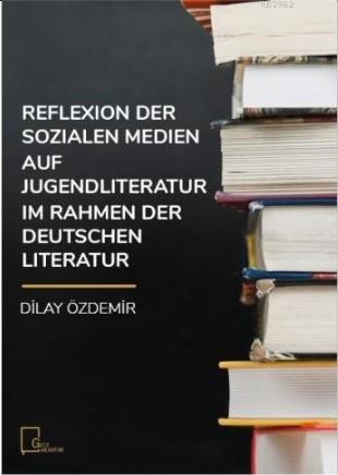 Reflexion Der Sozialen Medien Auf Jugendliteratur İm Rahmen Der Deutschen Literatur