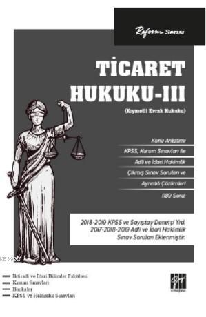 Reform Serisi Ticaret Hukuku - III; Kıymetli Evrak Hukuku