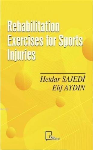 Rehabilitation Exercises for Sports Injuries Elif Aydın Heidar Sajedi