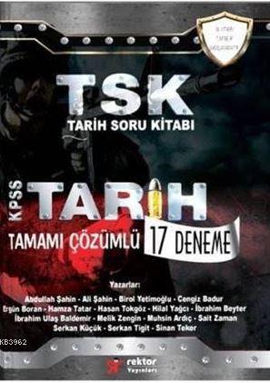 Rektör 2017 KPSS TSK Tarih Tamamı Çözümlü 17 Deneme