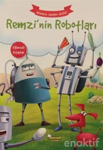 Remzi’Nin Robotları - Okumayı Sevdim Dizisi Kolektif