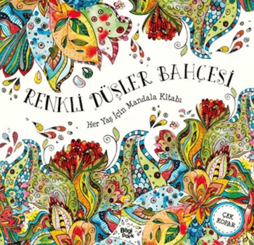 Renkli Düşler Bahçesi - Her Yaş İçin Mandala