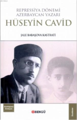Repressiya Dönemi Azerbaycan Yazarı Hüseyin Cavid