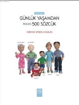 Resimlerle Günlük Yaşamdan İngilizce 500 Sözcük