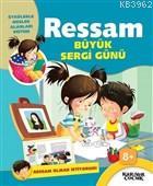 Ressam Büyük Sergi Günü - Ressam Olmak İstiyorum!; Öykülerle Meslek Alanları Eğitimi