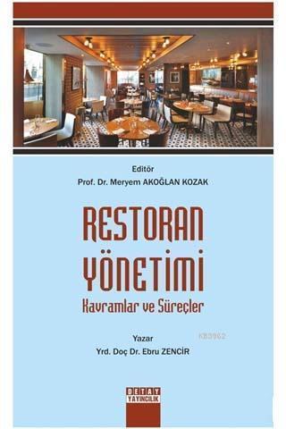 Restoran Yönetimi; Kavramlar ve Süreçler