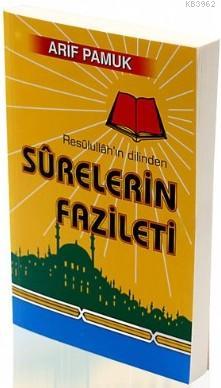 Resulullahın Dilinden Surelerin Fazileti (Dua-042)
