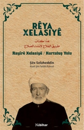 Reya Xelasiye;Rayire Xelasiye - Kurtuluş Yolu