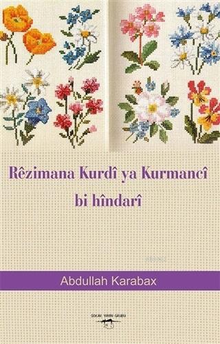 Rezimana Kurdi Ya Kurmanci Bi Hindari Abdullah Karabax
