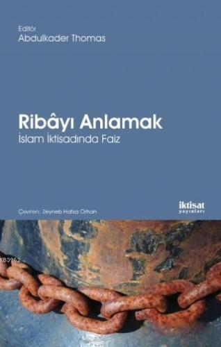 Ribayı Anlamak; İslam İktisadında Faiz