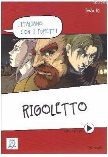 Rigoletto (L'italiano con i fumetti) +Video online (B1) Enrico Lovato