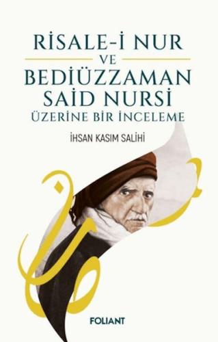 Risale-i Nur ve Bediüzzaman Said Nursi Üzerine Bir İnceleme İhsan Kası