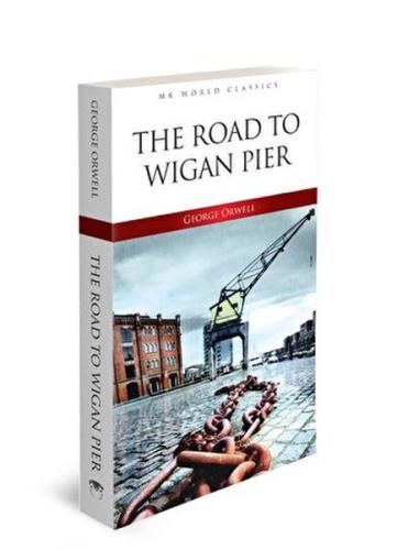 Road To Wigan Pier George Orwell