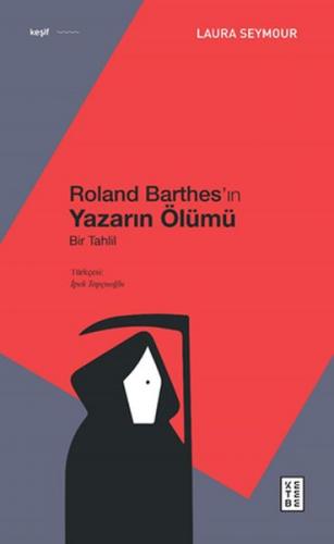 Roland Barthes’ın Yazarın Ölümü Laura Seymour