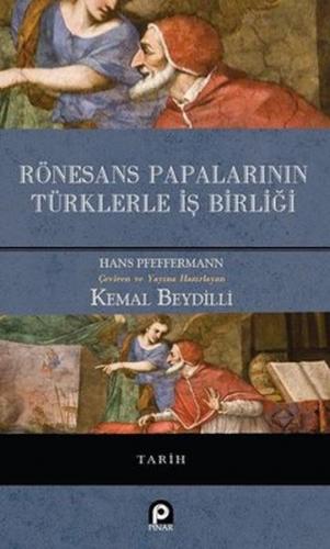 Rönesans Papalarının Türklerle İş Birliği Kemal Beydilli
