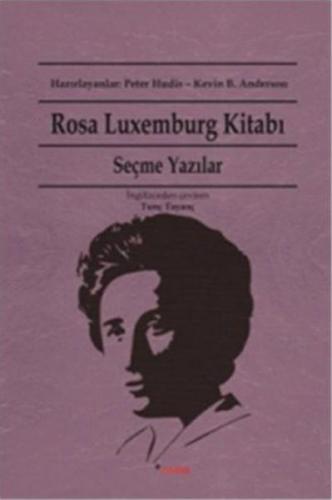 Rosa Luxemburg Kitabı - Seçme Yazıları Rosa Luxemburg