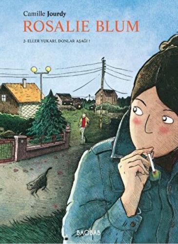 Rosalie Blum 2 - Eller Yukarı, Donlar Aşağı! Camille Jourdy