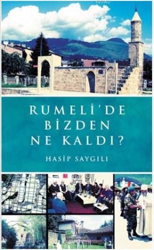 Rumeli'de Bizden Ne Kaldı?