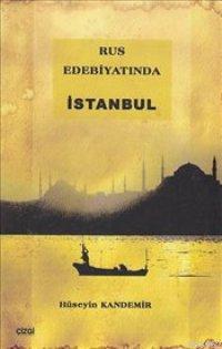 Rus Edebiyatında İstanbul Hüseyin Kandemir