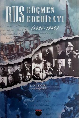 Rus Göçmen Edebiyatı 1920 - 1940 Ayla Kaşoğlu