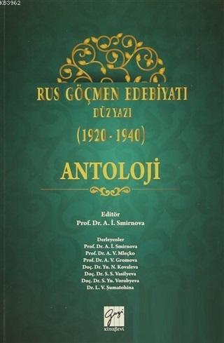 Rus Göçmen Edebiyatı Düzyazı (1920-1940) : Antoloji Kolektif