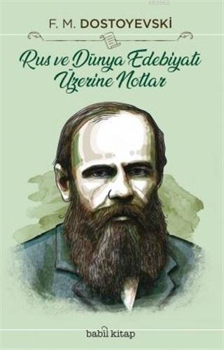 Rus ve Dünya Edebiyatı Üzerine Notlar Dostoyevski