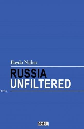 Russia Unfiltered Ilayda Nijhar