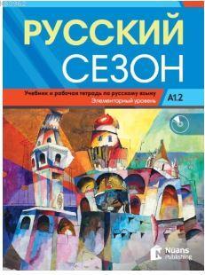Russkiy Sezon A1.2+CD Rusça Ders ve Çalışma Kitabı M.M. Nakhabina V. Y