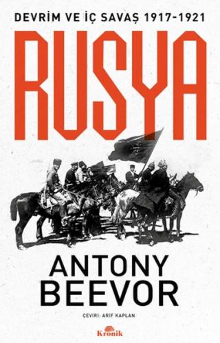 Rusya Devrim ve İç Savaş (1917-1921) Antony Beevor