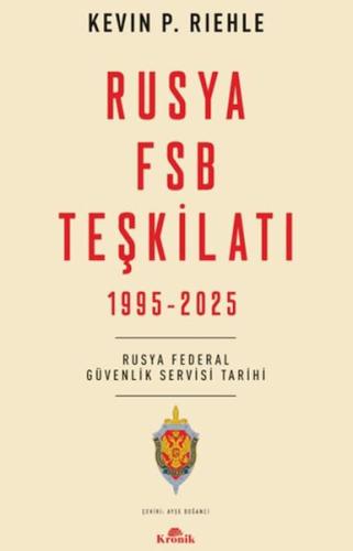 Rusya FSB Teşkilatı Kevin P. Riehle