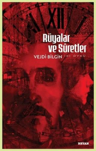 Rüyalar ve Suretler - İki Öykü