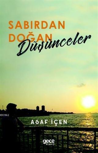 Sabırdan Doğan Düşünceler