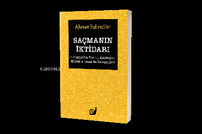 Saçmanın İktidarı;(Ekranlarla Sınırlı Kalmıyor, Hayatlarımız da Dönüşüyor)