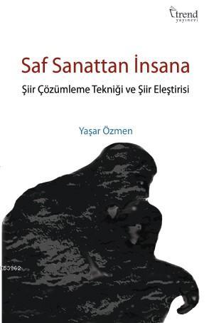 Saf Sanattan İnsana Yaşar Özmen