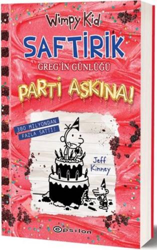 Saftirik Greg'in Günlüğü 20 - Parti Aşkına! Ciltli Jeff Kinney
