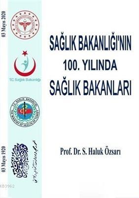 Sağlık Bakanlığı'nın 100. Yılında Sağlık Bakanları
