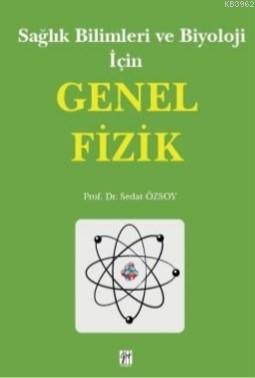 Sağlık Bilimleri ve Biyoloji İçin Genel Fizik