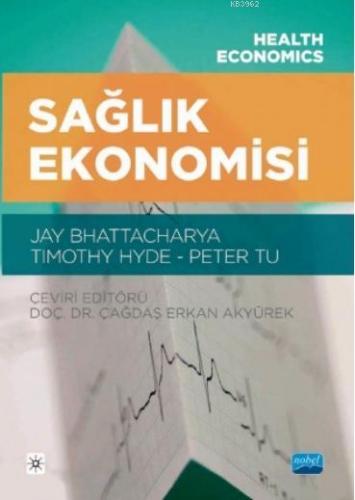 Sağlık Ekonomisi - Health Economics Jay Bhattacharya