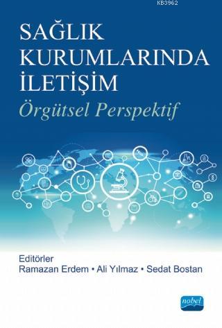Sağlık Kurumlarında İletişim; Örgütsel Perspektif