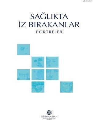 Sağlıkta İz Bırakanlar