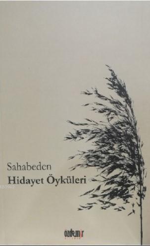 Sahabeden Hidayet Öyküleri