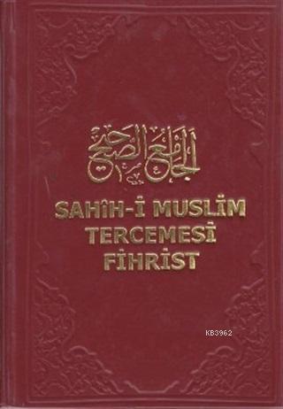 Sahih-i Muslim Tercemesi - Fihrist Kolektif