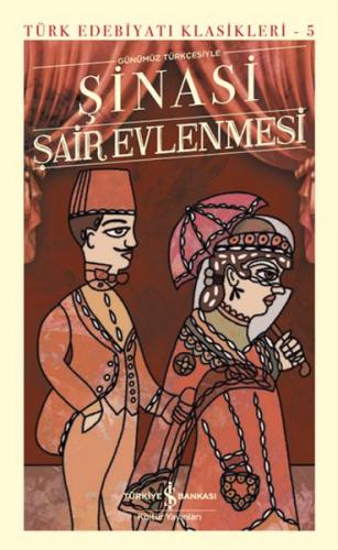 Şair Evlenmesi - Türk Edebiyatı Klasikleri (Ciltli) Şinasi
